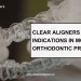 clear aligners indications